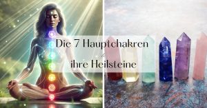 Die 7 Hauptchakren und ihre Heilsteine_edelsteine